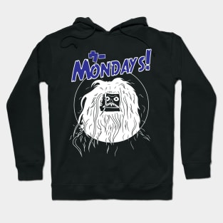 Woo Mondays! Hoodie